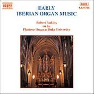 Early Iberian Organ Music | Naxos 8550705