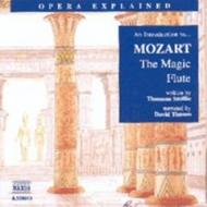 Opera Explained - Mozart - The Magic Flute (Smillie) | Naxos 8558012