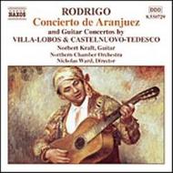 Rodrigo / Castelnuovo-Tedesco / Villa-Lobos - Guitar Concertos | Naxos 8550729