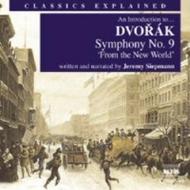 Classics Explained - Dvorak - Symphony No. 9, From The New World (Siepmann) | Naxos 855806566