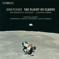 Pickard - The Flight of Icarus, etc | BIS BISCD1578
