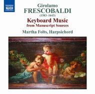 Frescobaldi - Keyboard Music from Manuscript Sources | Naxos 8570717