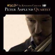 Peter Asplund Quartet: As Knights Concur | Proprius PCD093