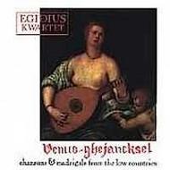 Venus-ghejancksel: Chansons and Madrigals from the Low Countries