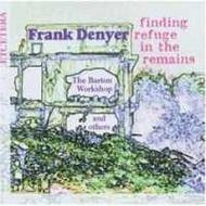 Frank Denyer - Finding refuge in the Remains