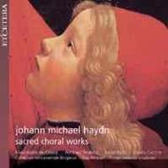 J M Haydn - Sacred Choral Works