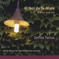 El Noi de la Mare, Mother and Son (Early Music for the Christmas Season)