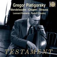 Gregor Piatigorsky - Mendelssohn, Chopin & Strauss | Testament SBT1419