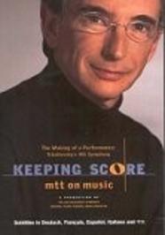 Keeping Score, The Making of a Performance: Tchaikovskys Fourth Symphony | SFS Media 821936000595