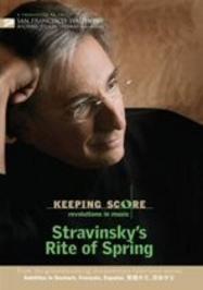 Keeping Score, The Making of a Performance: Stravinskys Rite of Spring | SFS Media 82193600149