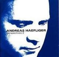 Andreas Haefliger - Perspectives 2 | Avie AV2082