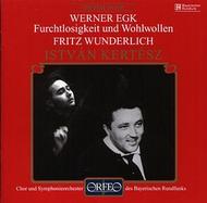 Werner Egk - Furchtlosigkeit und Wohlwollen