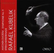 Kubelik - Dvorak: Symphony no.9, Serenade for Strings
