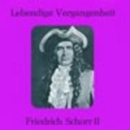 Lebendige Vergangenheit - Friedrich Schorr Vol.2 | Preiser PR89127