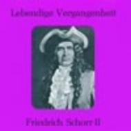 Lebendige Vergangenheit - Friedrich Schorr Vol.2 | Preiser PR89127