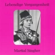 Lebendige Vergangenheit - Martial Singher | Preiser PR89635