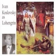 Ivan Koslovsky as Lohengrin | Preiser PR89963