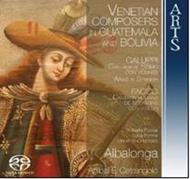 Venetian Composers in Guatemala & Bolivia