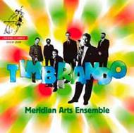 Meridian Arts Ensemble: Timbrando                                | Channel Classics CCSSA25508