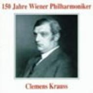 150 Years Wiener Philharmoniker: Clemens Krauss