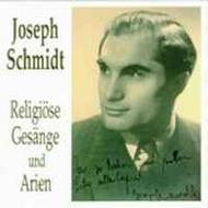Joseph Schmidt: Religiose Gesange und Arien