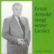 Ernst Arnold sings his Lieder | Preiser PR90214