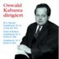 Oswald Kabasta dirigiert Mozart / Schubert