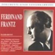 Dokumente einer Sangerkarriere - Ferdinand Frantz | Preiser PR90490