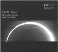 Elliott Sharp Edition Vol.4 - Rheo~Umbra 1 & 2 | Neos Music NEOS40706