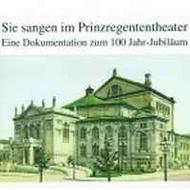 Sie sangen im Prinzregententheater: 100 Jahr-Jubilaum | Preiser PR89305