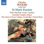 Charles Wood - St. Mark Passion