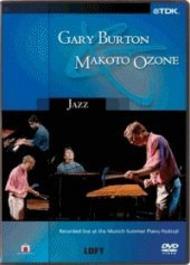 Gary Burton & Makoto Ozone (rec live at Munich Summer Pno Fest �) | TDK DVJGBMO