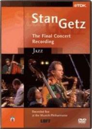 Stan Getz: The Final Concert Recording (rec live at Munich Phil 18/07/90) | TDK DVJSG1