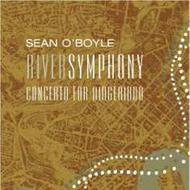O�Boyle - River Symphony, Concerto for Digeridoo | ABC Classics ABC4766288