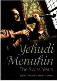 Yehudi Menuhin - The Swiss Years | Tudor TUD52020