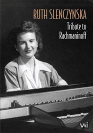 Rugh Slenczynska: Tribute to Rachmaninov