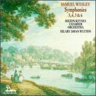 Samuel Wesley - Symphonies 3-6 | Unicorn Kanchana DKPCD9098