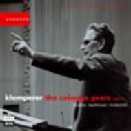 Otto Klemperer: Cologne Years Vol.1