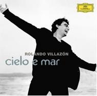 Rolando Villazon: Cielo e Mar | Deutsche Grammophon 4777224