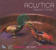 Kagel - Acustica  | Zig Zag Territoires ZZT080403