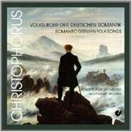 Romantic German Folk Songs | Christophorus CHE01322