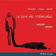 Grella-Mozejko / Lesage / Brady - Le Livre des Melancolies