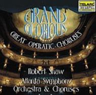 Grand & Glorious: Great Operatic Choruses | Telarc CD80333