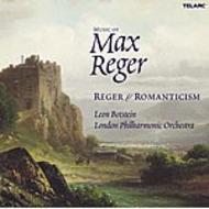 Music of Max Reger: Reger and Romanticism