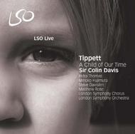 Tippett - A Child of our Time | LSO Live LSO0670