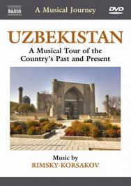 Uzbekistan: A Musical Tour of the Country�s Past and Present