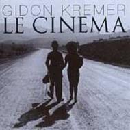 Gidon Kremer: Le Cinema | Teldec 0630172222