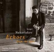 Sergei Nakariakov: Echoes from the Past | Teldec 0927453132