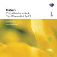 Brahms - Piano Concerto No.2, Rhapsodies Op.79
