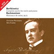 Bortkiewicz - Complete Works for Violin & Piano / Rachmaninov - Morceaux de Salon | Warner - Apex 2564619902
